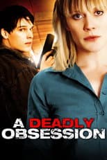 Poster for A Deadly Obsession