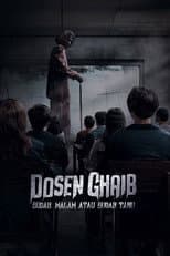 Poster for Dosen Ghaib: It's Nighttime or You Already Know