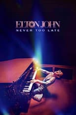 Poster for Elton John: Never Too Late