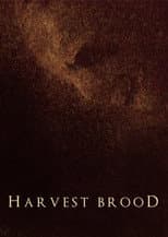 Poster for Harvest Brood