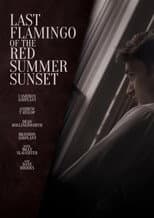 Poster for Last Flamingo of the Red Summer Sunset