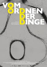 Poster for Vom Ordnen der Dinge
