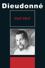 Poster for Dieudonné - Tout seul
