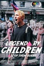 Poster for Legendary Children [All of Them Queer]