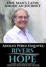 Poster for Adolfo Perez Esquivel: Rivers of Hope