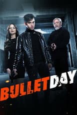 Poster for Bullet Day