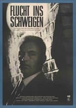 Poster for Flucht ins Schweigen