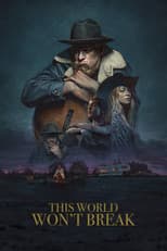 Poster for This World Won't Break