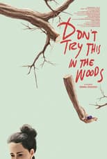 Poster for Don’t Try This in the Woods