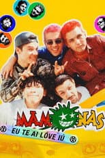 Poster for Mamonas: Eu Te Ai Lóve Iú