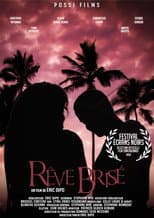 Poster for Rêve Brisé