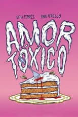 Poster for Amor tóxico