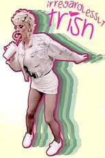 Poster for Irregardlessly Trish