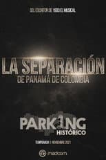 Poster for Historic Parking 1: The Separation of Panama from Colombia