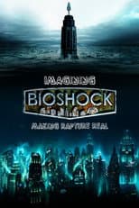 Poster for Imagining Bioshock: Making Rapture Real