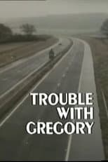Poster for Trouble with Gregory
