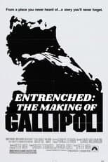 Poster for Entrenched: The Making of Gallipoli