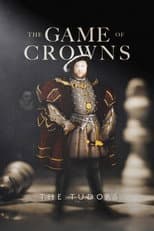 Poster for The Game of Crowns: The Tudors