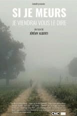 Poster for Si je meurs, je viendrai vous le dire