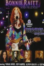 Poster for Bonnie Raitt and Friends - Live at Decades Rock Live!