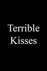 Poster for Terrible Kisses