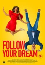 Poster for Follow Your Dream
