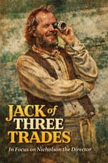 Poster for Jack of Three Trades: In Focus on Nicholson the Director