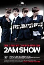 Poster for 2AM SHOW