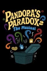 Poster for Pandora's Paradox 2: The Musical