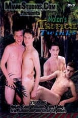 Poster for Nolan's Tropical Twinks