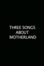 Poster for Three Songs About the Motherland