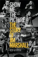 Poster for Show Me The Picture: The Story of Jim Marshall