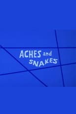 Poster for Aches and Snakes