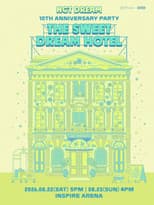 Poster for NCT DREAM 10TH ANNIVERSARY PARTY 'THE SWEET DREAM HOTEL'