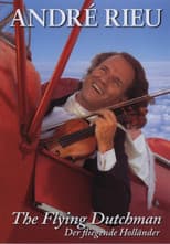 Poster for Andre Rieu : The Flying Dutchman