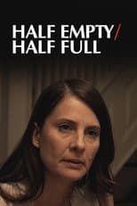 Poster for Half Empty/Half Full