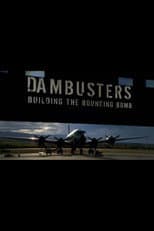 Poster for Dambusters: Building the Bouncing Bomb