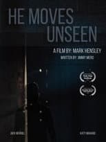 Poster for He Moves Unseen
