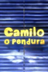 Poster for Camilo, O Pendura