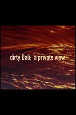 Poster for Dirty Dali: A Private View