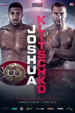 Poster for Anthony Joshua vs. Wladimir Klitschko