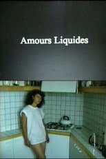 Poster for Amours liquides