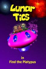 Poster for Lunar Tics In: Find The Platypus