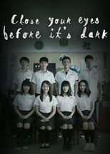 Poster for Close Your Eyes Before It's Dark