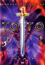 Poster for Toto - Greatest Hits Live... And More