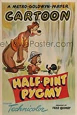 Poster for Half-Pint Pygmy