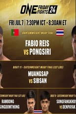 Poster for ONE Friday Fights 24: Reis vs. Pongsiri 2