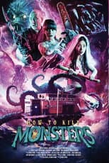 Poster for How to Kill Monsters