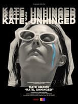 Poster for Kate, Unhinged