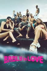 Poster for Badly in Love